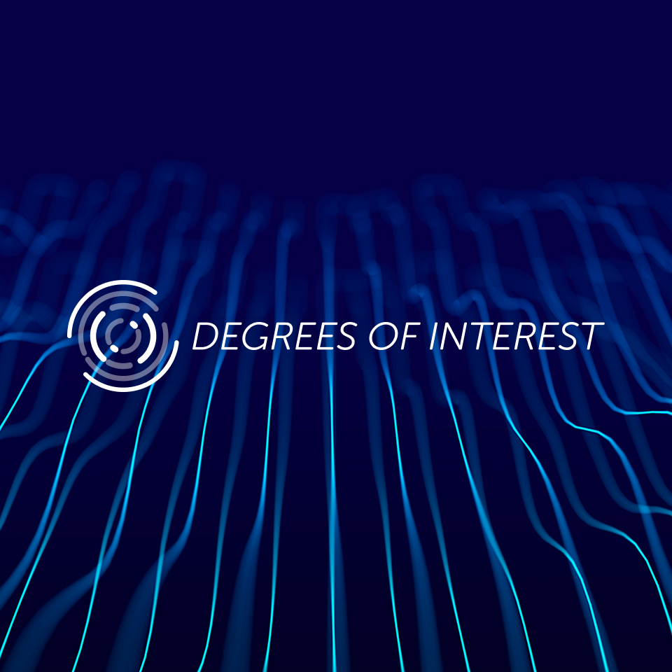 Degrees of Interest